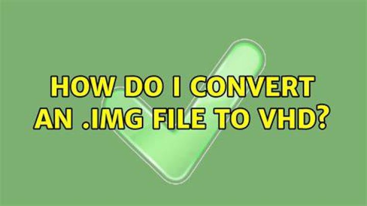 How do I convert an .img file to vhd?