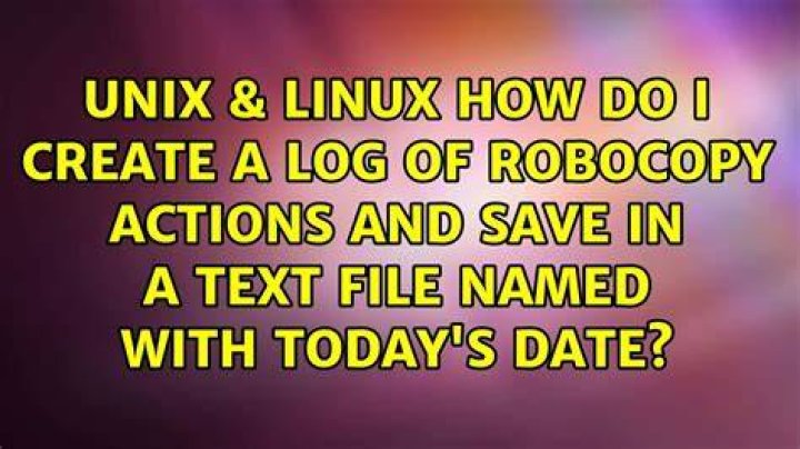 How do I create a log of robocopy actions and save in a text file named with today's date?