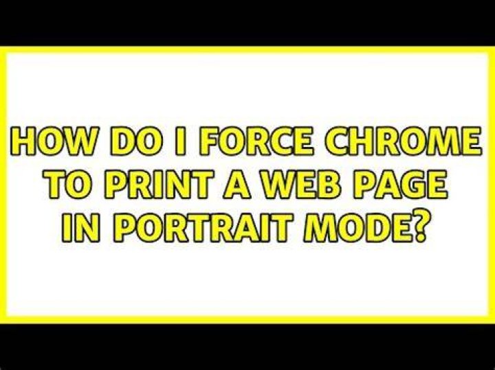 How do I force Chrome to print a web page in portrait mode?