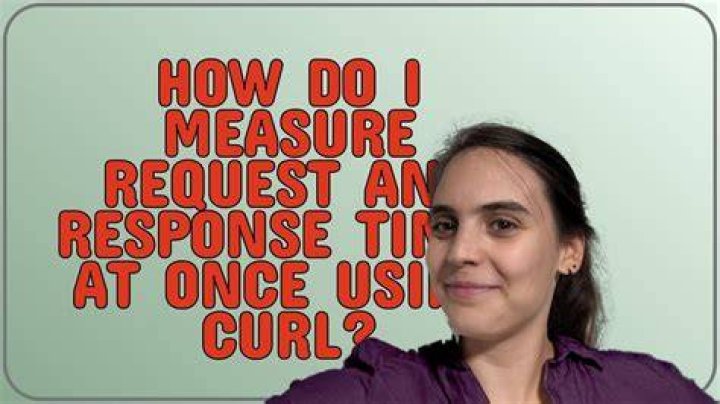 How do I measure request and response times at once using cURL?