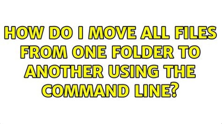 How do I move all files from one folder to another using the command line?