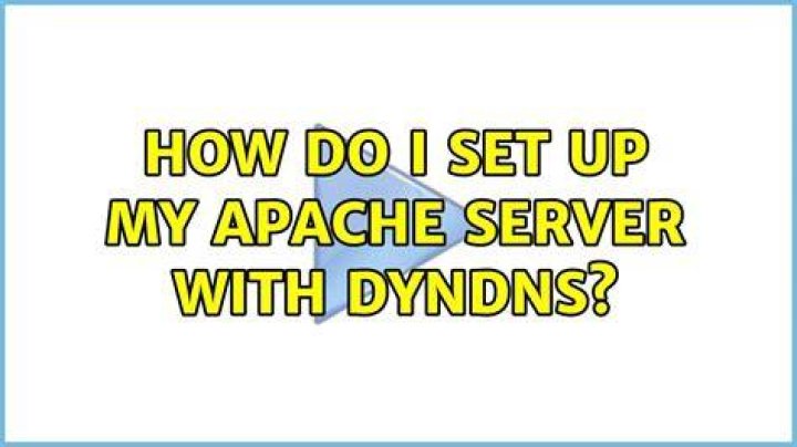How do I set up my apache server with DynDNS?