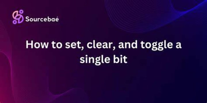 How do you set, clear, and toggle a single bit?