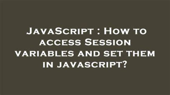 How to access Session variables and set them in javascript?