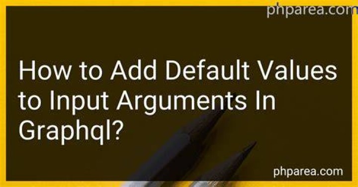 How to add default values to input arguments in graphql