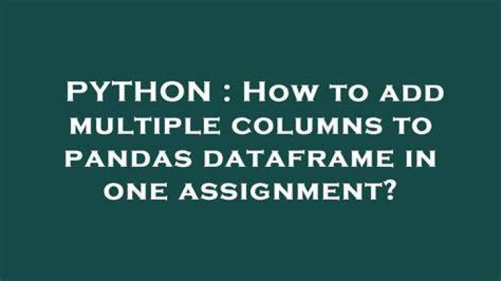 How to add multiple columns to pandas dataframe in one assignment