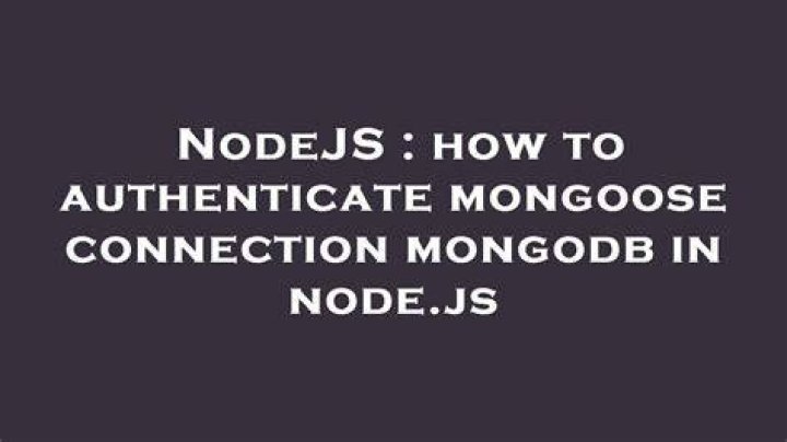 how to authenticate mongoose connection mongodb in node.js