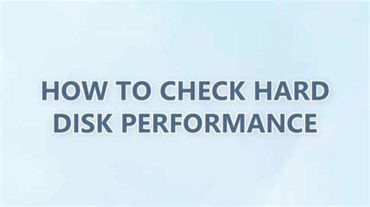 How to check hard disk performance