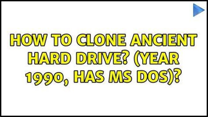 How to clone ancient hard drive? (Year 1990, has MS DOS)