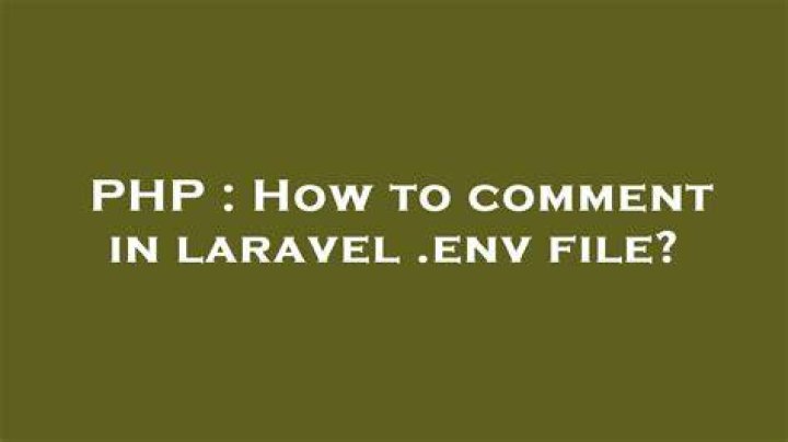 How to comment in laravel .env file?