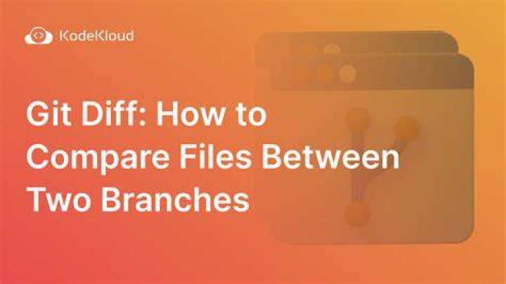 How to compare files from two different branches