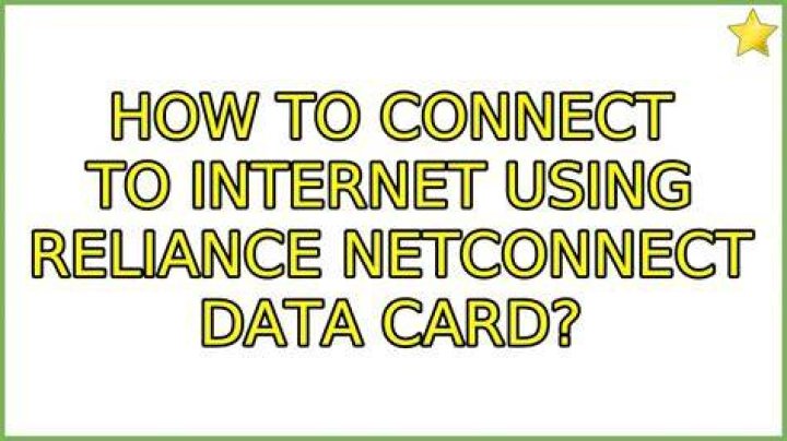 How to connect to internet using Reliance NetConnect data card?