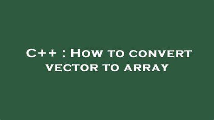 How to convert vector to array