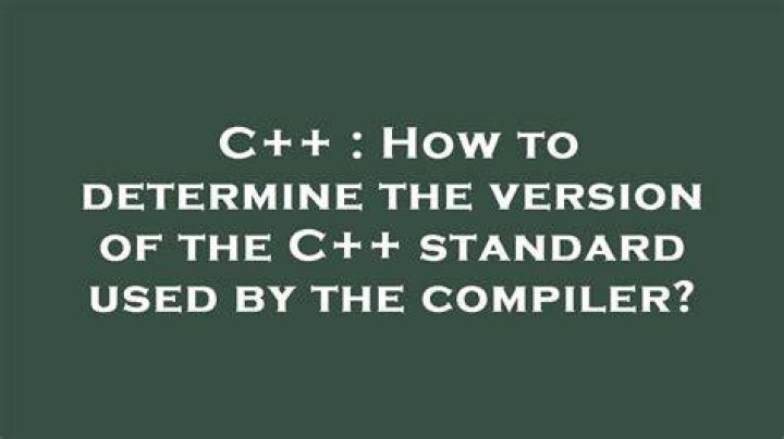 How to determine the version of the C++ standard used by the compiler?