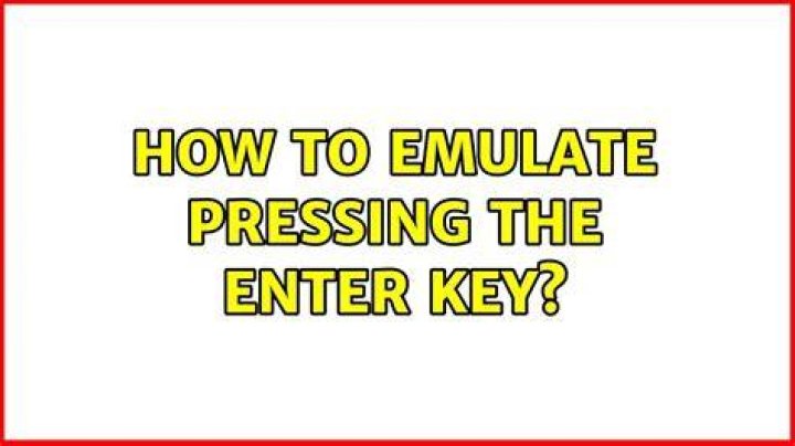 how to emulate pressing the Enter key