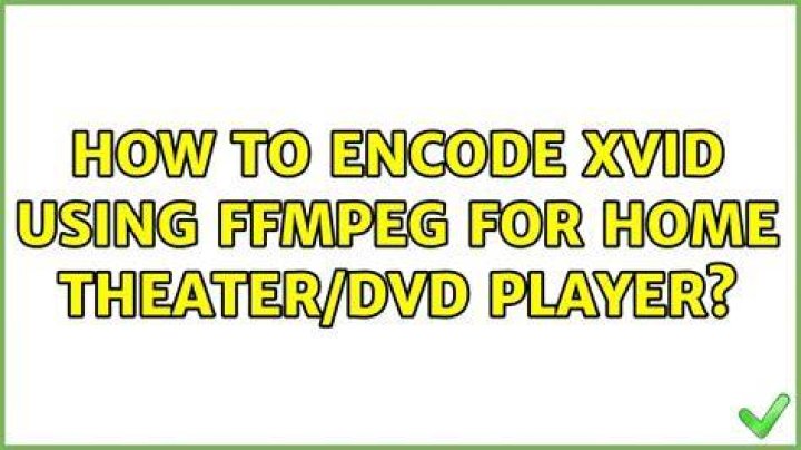 How to encode XviD using ffmpeg for Home Theater/DVD Player?