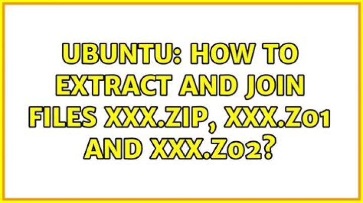How to extract and join files xxx.zip, xxx.z01 and xxx.z02