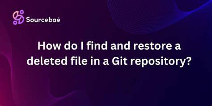How to find and restore a deleted file in a Git repository