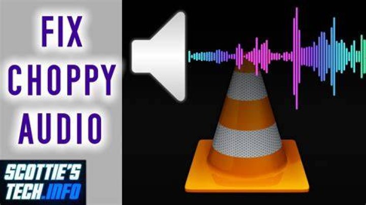 How to fix choppy sound replay with VLC
