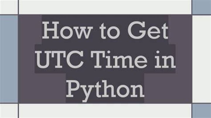 How to get UTC time in Python?