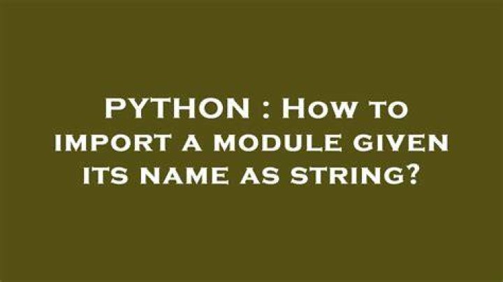How to import a module given its name as string?