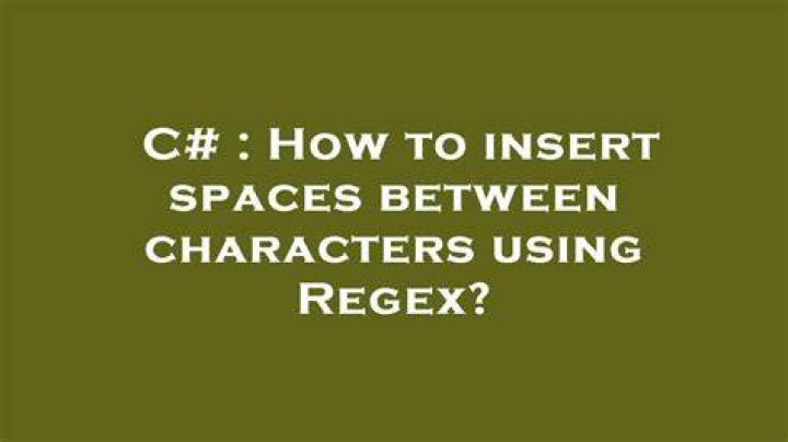 How to insert spaces between characters using Regex?