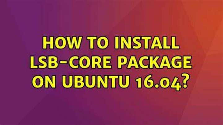 How to install lsb-core package on ubuntu 16.04
