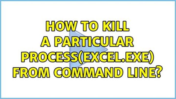 How to kill a particular process(excel.exe) from command line?