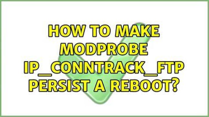 How to make modprobe ip_conntrack_ftp persist a reboot