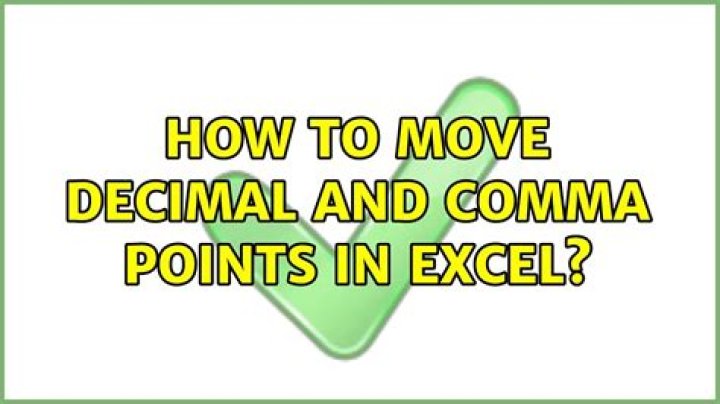 how to move decimal and comma points in excel?