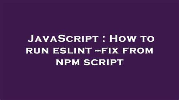 How to run eslint --fix from npm script