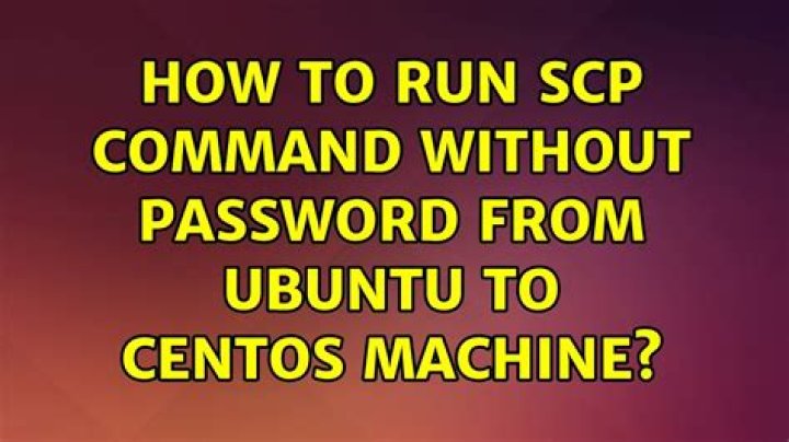 How to run scp command without password from ubuntu to centOS machine