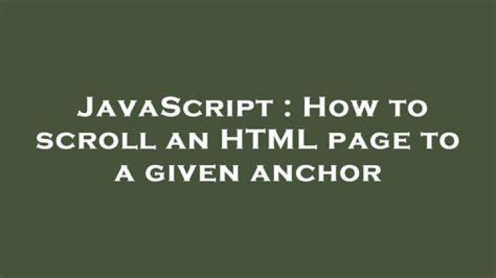 How to scroll an HTML page to a given anchor