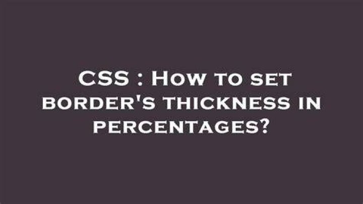 How to set border's thickness in percentages?