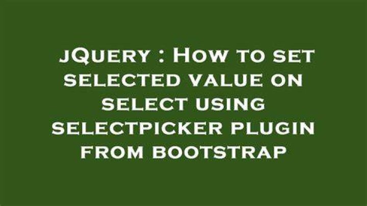 How to set selected value on select using selectpicker plugin from bootstrap