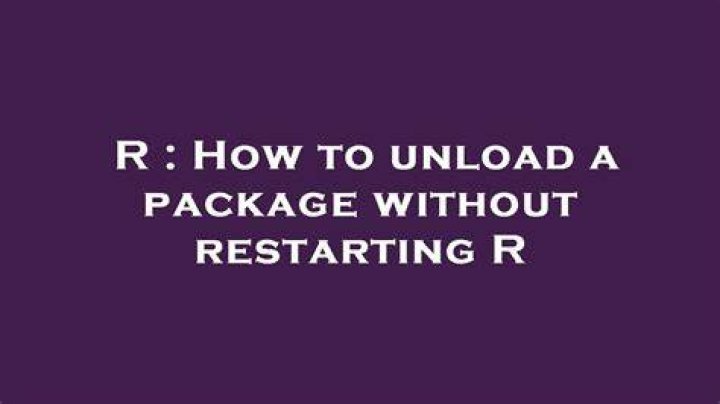How to unload a package without restarting R