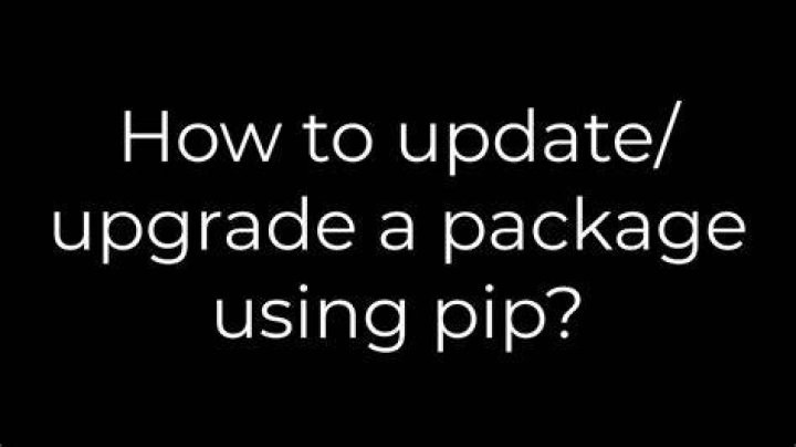 How to update/upgrade a package using pip?