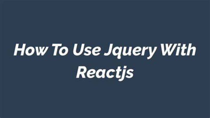 How to use JQuery with ReactJS