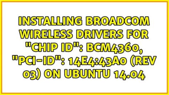 Installing Broadcom Wireless Drivers for 