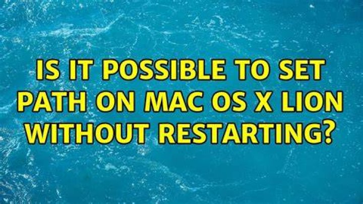 Is it possible to set PATH on Mac OS X Lion without restarting?