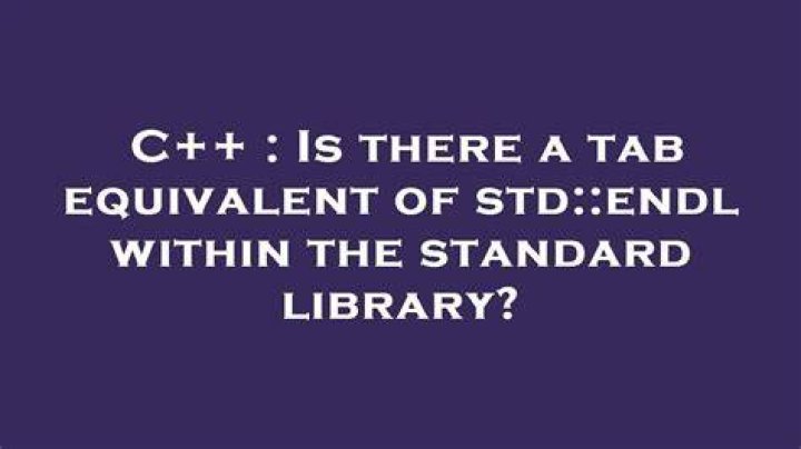 Is there a tab equivalent of std::endl within the standard library?