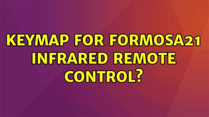 Keymap for Formosa21 infrared remote control?