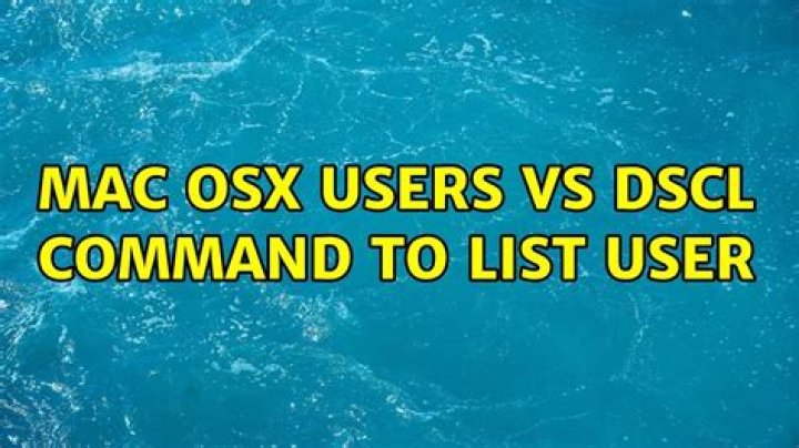 Mac OSX: users vs dscl command to list user