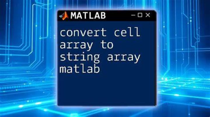 Matlab: How to convert cell array to string array?