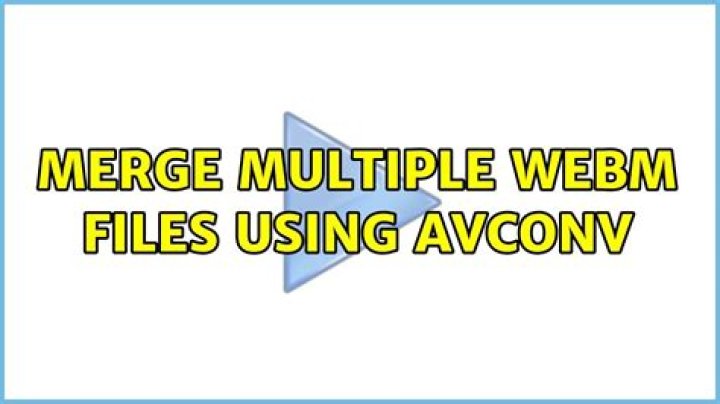 Merge multiple webm files using avconv