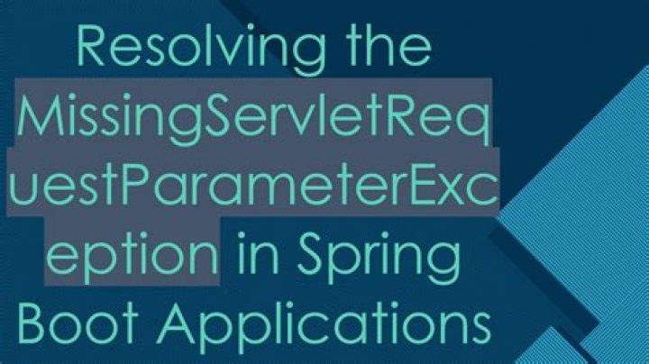 MissingServletRequestParameterException