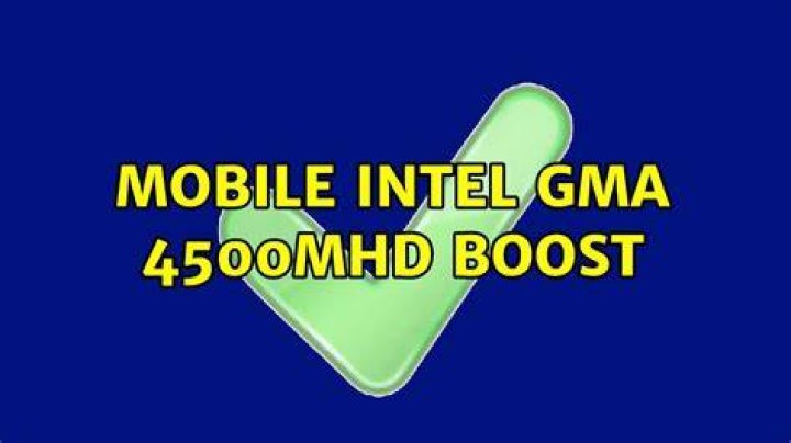 Mobile Intel® GMA 4500MHD boost