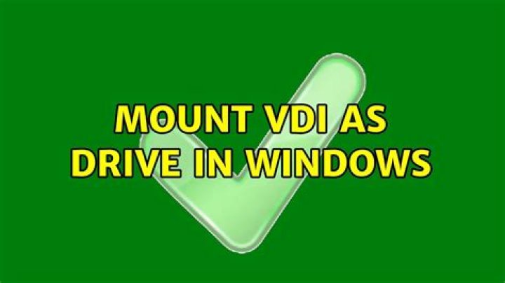 Mount vdi as drive in Windows