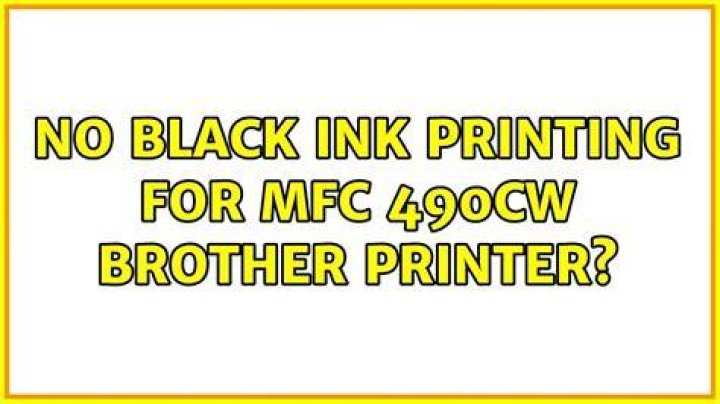No black ink printing for MFC 490CW Brother printer?