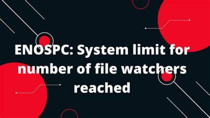 Nodemon Error: System limit for number of file watchers reached